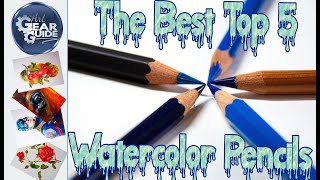 The Best Top 5 Watercolor Pencils Top 5 Water Soluble Pencils [upl. by Brott429]