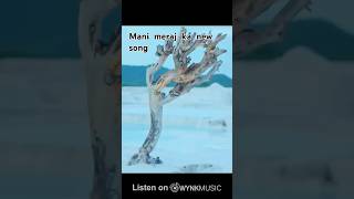 Mani meraj ka new song ManiMerajVines ManiMerajMM [upl. by Stiles14]