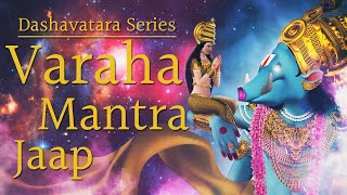 Varaha Avatar Mantra Jaap  Dashavatara Series of Lord Vishnu  वराह अवतार मंत्र  108 Times [upl. by Labana]