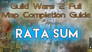 Rata Sum  GW2 FULL Map World Completion Guide 2020  The Legend Giveaway [upl. by Anasus476]