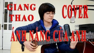 Hợp âm Guitar  Ánh Nắng Của Anh  OST Chờ Em Đến Ngày Mai  Cover Giang Thao [upl. by Rovner]