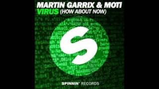 Martin Garrix amp MOTi  Virus How About Now Original Mix [upl. by Tonya]