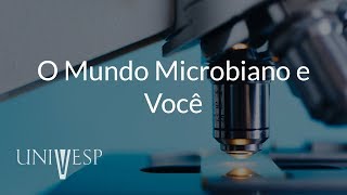 Microbiologia e Imunologia  Aula 01  O mundo microbiano e você [upl. by Sitarski]