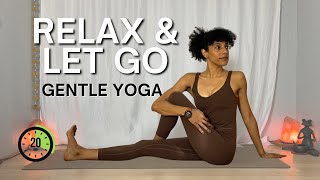 Relax amp Let Go  20Min Gentle Yoga for Stress Relief and Inner Calm [upl. by Enilrac664]