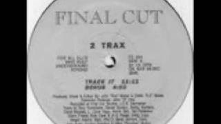 2 TraxTrack ItFinal Cut Records 1992 [upl. by Dinny]