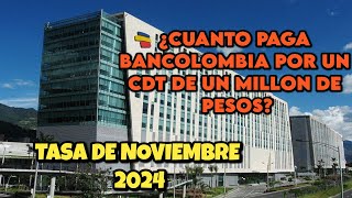 Lo que ganaría si invierte 1 millón en un CDT de BancolombiaCDT DE UN MILLON EN BANCOLOMBIA [upl. by Oaht]