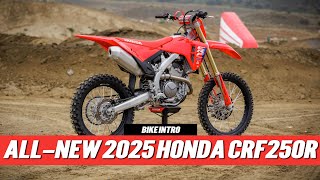 AllNew 2025 Honda CRF250R Bike Intro and First Impressions [upl. by Alasteir593]