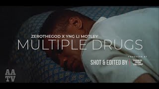 ZEROTHEGOD  MULTIPLE DRUGS FT YNG LI MOTLEY [upl. by Aniger]