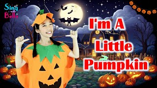 Im A Little Pumpkin with Lyrics and Actions  Kids Halloween Songs  Sing and Dance Along for Kids [upl. by Einej]