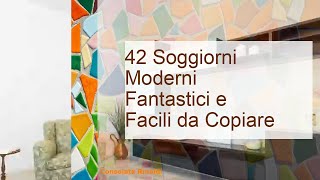 42 Soggiorni Moderni Fantastici e Facili da Copiare [upl. by Coretta647]