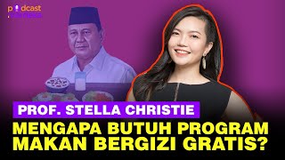 Sosok Profesor Stella Christie di Balik Makanan Bergizi Gratis ala PrabowoGibran  PODCAST MERDEKA [upl. by Adhamh475]