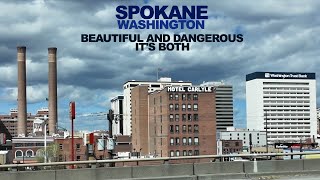 SPOKANE Beautiful amp DangerousIts Both [upl. by Nepsa898]