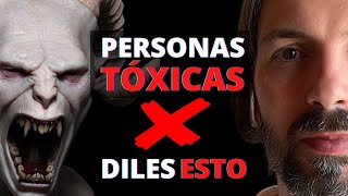 Personas Tóxicas que Absorben tu Energía Como Actuar Ante Ellas para Evitarlas [upl. by Kalk]