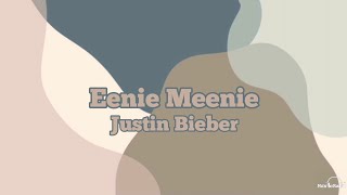 Justin Bieber  Eenie Meenie Lyrics 2024 Version [upl. by Aros657]