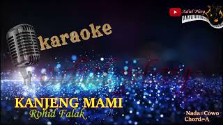 KANJENG MAMI KARAOKE Rohid Falak [upl. by Nelleyram]