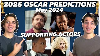 2025 Oscar Predictions  Supporting Actors  May 2024 [upl. by Tench]