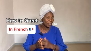 How to Greet in French Different Times of the Day  French Greetings for Family Friends amp Teachers [upl. by Acinot83]