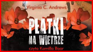 ★★★ Płatki Na Wietrze  Audiobook [upl. by Sirraj847]