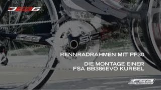 Montage einer FSA BB386EVO Kurbel in ein Rennradrahmen mit PF30  FSA Rennrad [upl. by Melliw]