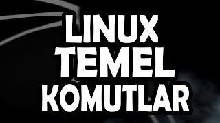 Temel Linux Komutları [upl. by Novej]