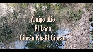 Amigo Mío Gibrán Khalil Gibrán [upl. by Arocahs]