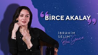 Alkışlarınızla Birce Akalay Bu Sezon da Bizlerle  İbrahim Selim ile Bu Gece 5x13 [upl. by Ledarf]