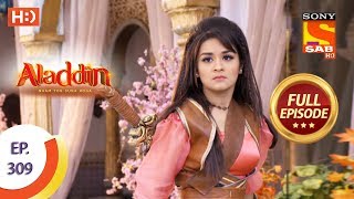 Aladdin  Ep 309  Full Episode  22nd October 2019 [upl. by Earehs]