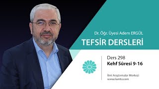 Tefsir Dersi  298 Kehf Sûresi 9  16 Ayetler  Adem Ergül [upl. by Esirahs]