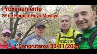 Próximamente Ruta al Hoyo MasayoSª de Hornijo 30 11 2024 Bonoruteros [upl. by Fates]