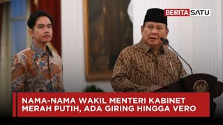 FULL Ini NamaNama Wakil Menteri Kabinet Merah Putih Ada Giring hingga Vero  Beritasatu [upl. by Atnod129]