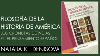 Filosofía de la historia de América los cronistas de Indias en el pensamiento español [upl. by Kinelski]