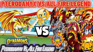 New Pterodanyx Dynamon Vs All Fire 🔥 Legends Battle 😱 In Dynamons World 2024 [upl. by Adnauq]