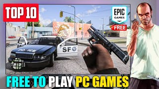 Top 10 FREE TO PLAY PC Games On Epic Games Store🔥 [upl. by Fawna]