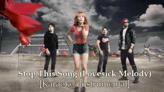 Paramore  Stop This Song Lovesick Melody KaraokeInstrumental [upl. by Bishop610]