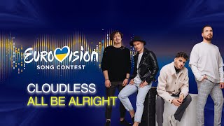 CLOUDLESS — All be Alright  Нацвідбір 2022  Eurovision 2022 Ukraine [upl. by Nudnarb]