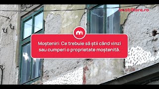 Moșteniri Ce trebuie să știi când vinzi sau cumperi o proprietate moștenită [upl. by Tolliver]