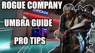 Rogue Company UMBRA Guide  How To Play UMBRA  Pro Tips  Tutorial  Get Better Instantly [upl. by Ahseryt]