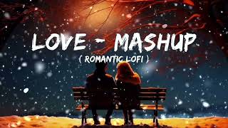 Love mashup song ❤️ love mix song love all song love all song ❤️ [upl. by Arataj]