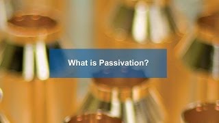 What is Passivation Understanding Passivation  Able Electropolishing [upl. by Fredel]