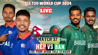 NEPAL VS BANGLADESH 37  T20 WORLD CUP 2024 MATCH  LIVE SCORE COMMENTRY [upl. by Elkin409]