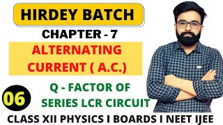 Quality Factor of Series LCR Circuit I Sharpness of Resonance I Chapter  7 I Class 12th Physics [upl. by Nnil762]