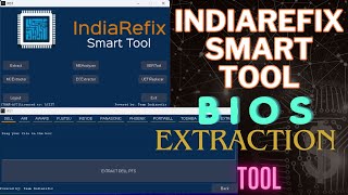 Laptop Bios Extracter Tool  Indiarefix Smart Tool  Best tool for Bios Editing [upl. by Bazil]