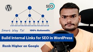 Smart Way To Build Internal Links for SEO in WordPress Rank Higher on Google 2020 [upl. by Lanfri]