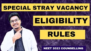 Special Stray Vacany Eligibility Rules  Who is eligible for mcc Stray Vacany Round Dr Counsellor [upl. by Sandy]