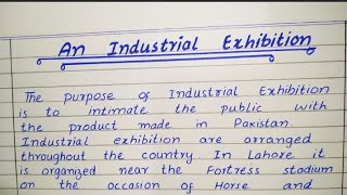 Paragraph On An Industrial ExhibitionAn Industrial Exhibition paragraph in English [upl. by Chung]