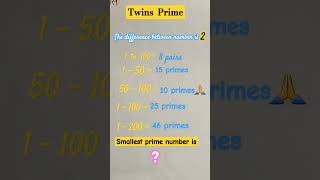 Twins Primenumbercalculationmathscompetitivepkknowledgeyoutubeshorts [upl. by Eniak239]