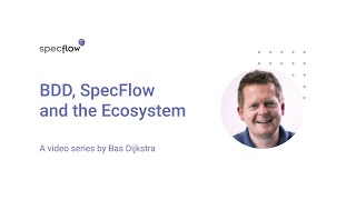 Getting Started with SpecFlow [upl. by Ahsienat]