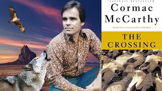 Cormac McCarthys quotThe Crossingquot Influences [upl. by Garth]