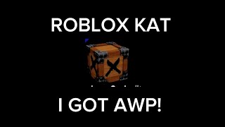 Openeing 1k robux worth of crates in KAT  i got AWP [upl. by Mannos]