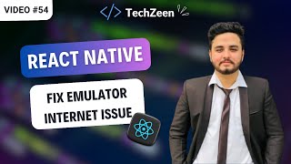 React Native Tutorial 54  Fix Android Emulator Internet Issues  No Internet Access Solved [upl. by Favien]